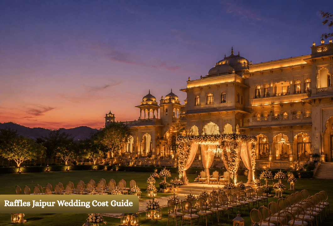 Raffles Jaipur Wedding Cost for 50 & 100 Guests