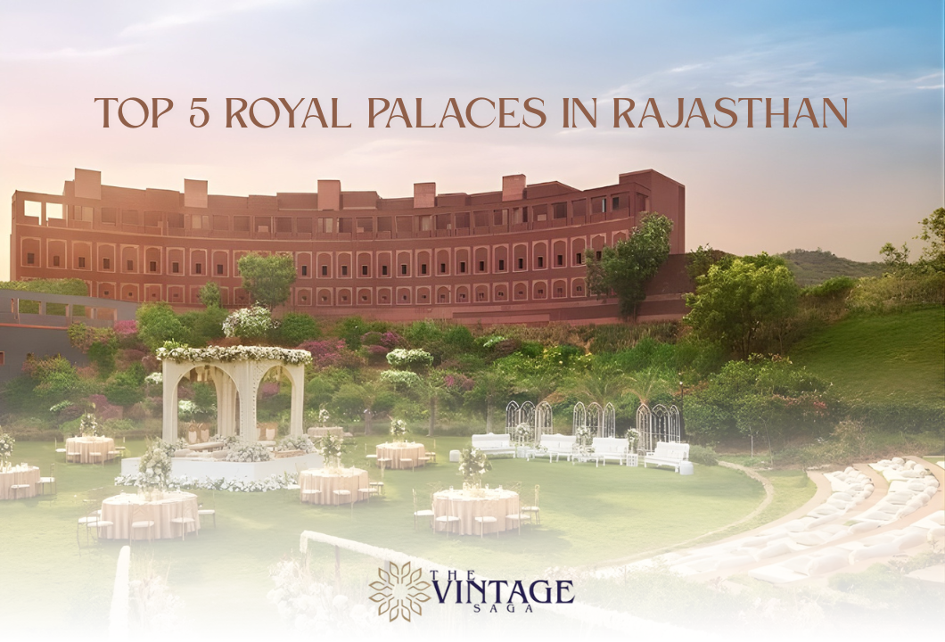 Top 5 Royal Palaces in Rajasthan for a Dream Wedding