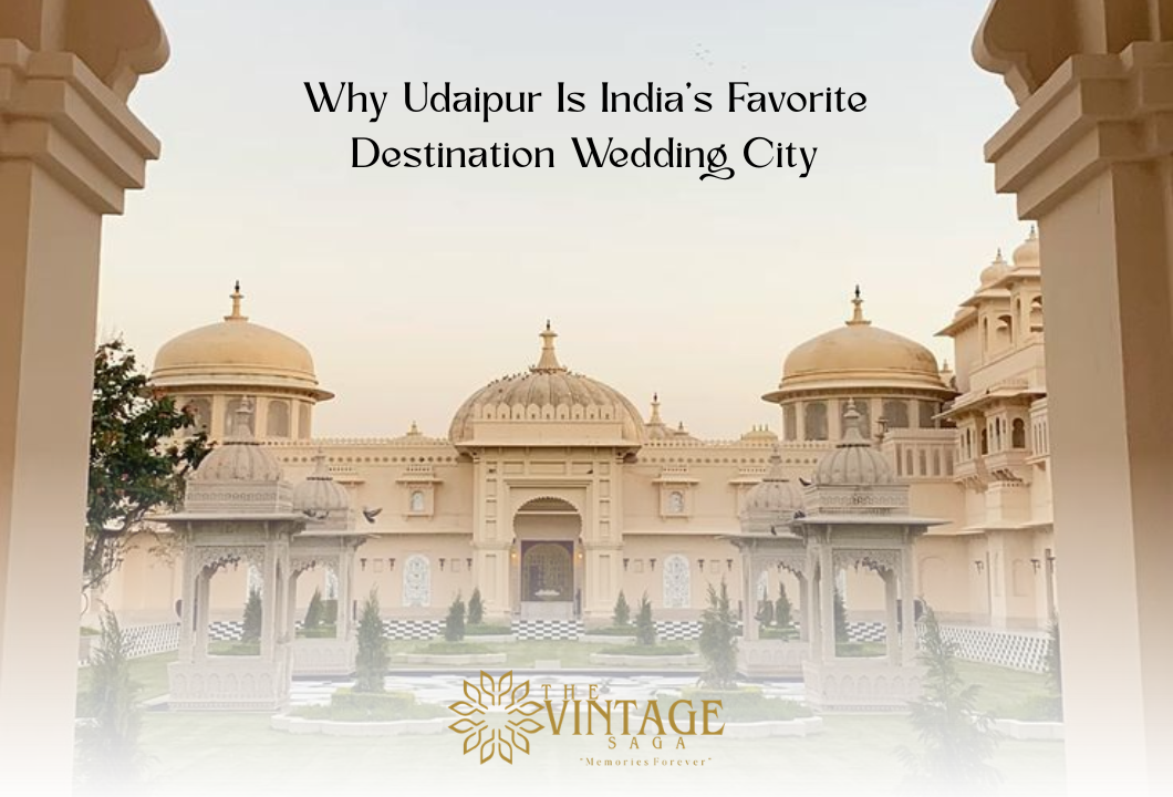 Why Udaipur Is India's Favourite Destination Wedding City